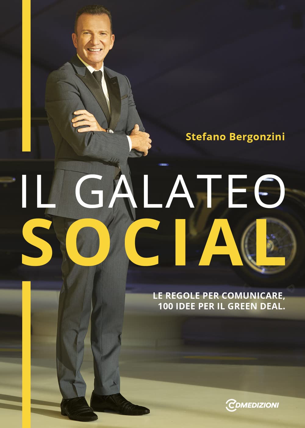 Il galateo social. Le regole per comunicare con successo, 100 idee per il green deal Media & Communication