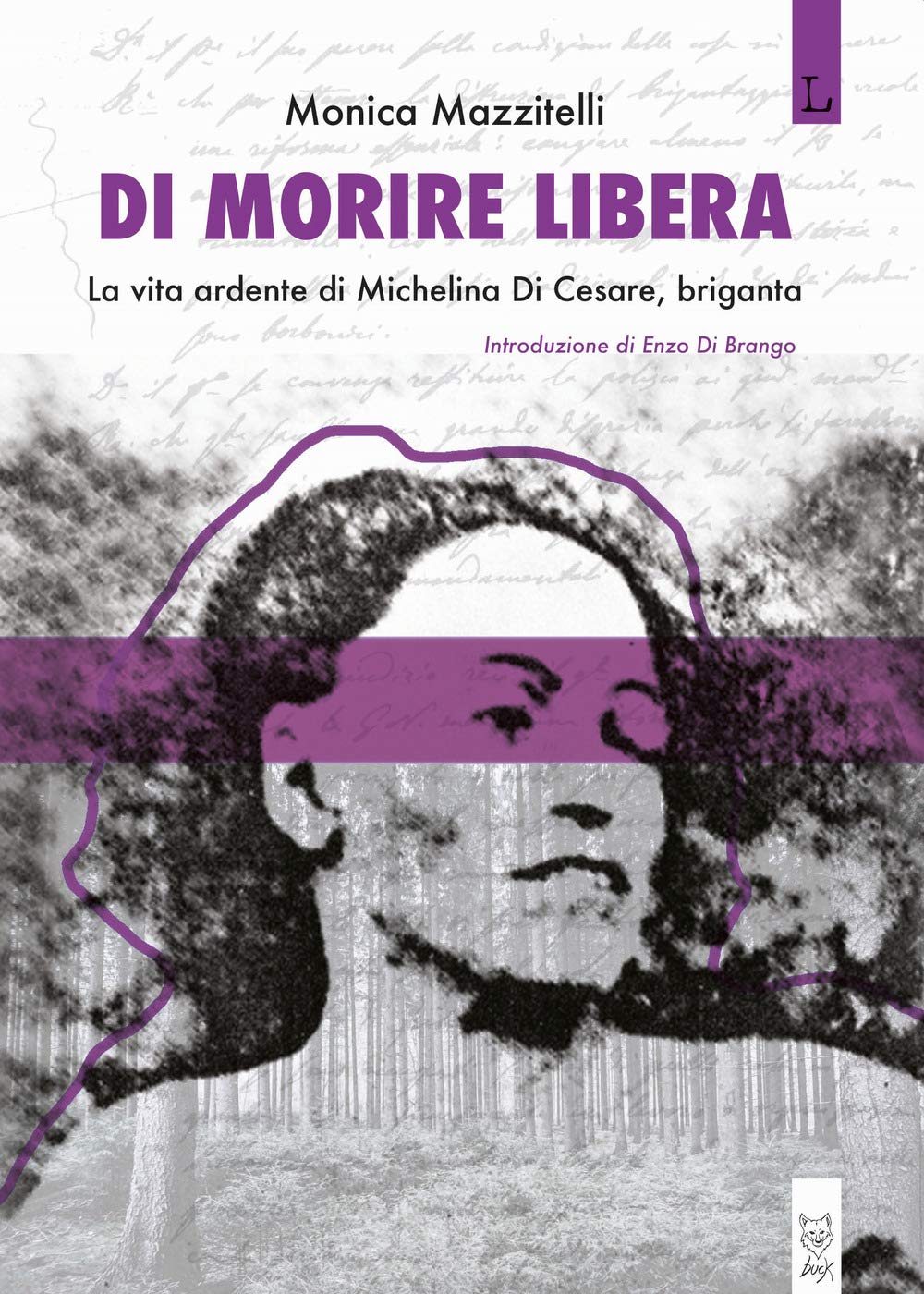 Di morire libera. La vita ardente di Michelina di Cesare, briganta Social Sciences