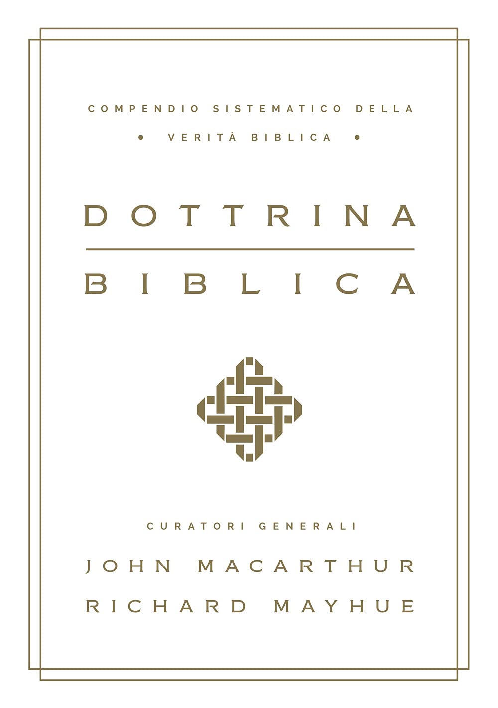 Dottrina biblica. Compendio sistematico della verità biblica book