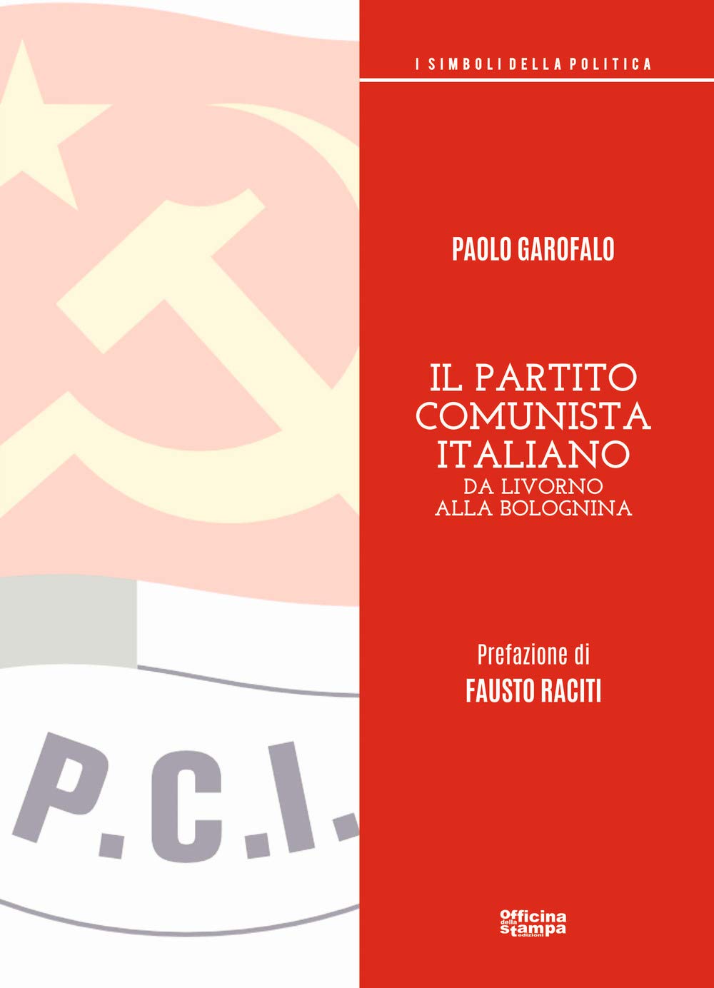 Il partito comunista italiano. Da Livorno alla Bolognina book