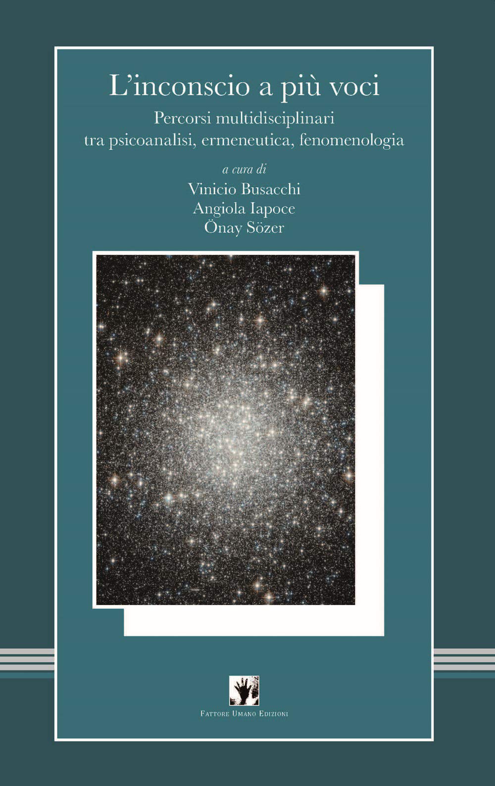 L'inconscio a più voci. Percorsi multidisciplinari tra psicoanalisi, ermeneutica, fenomenologia book