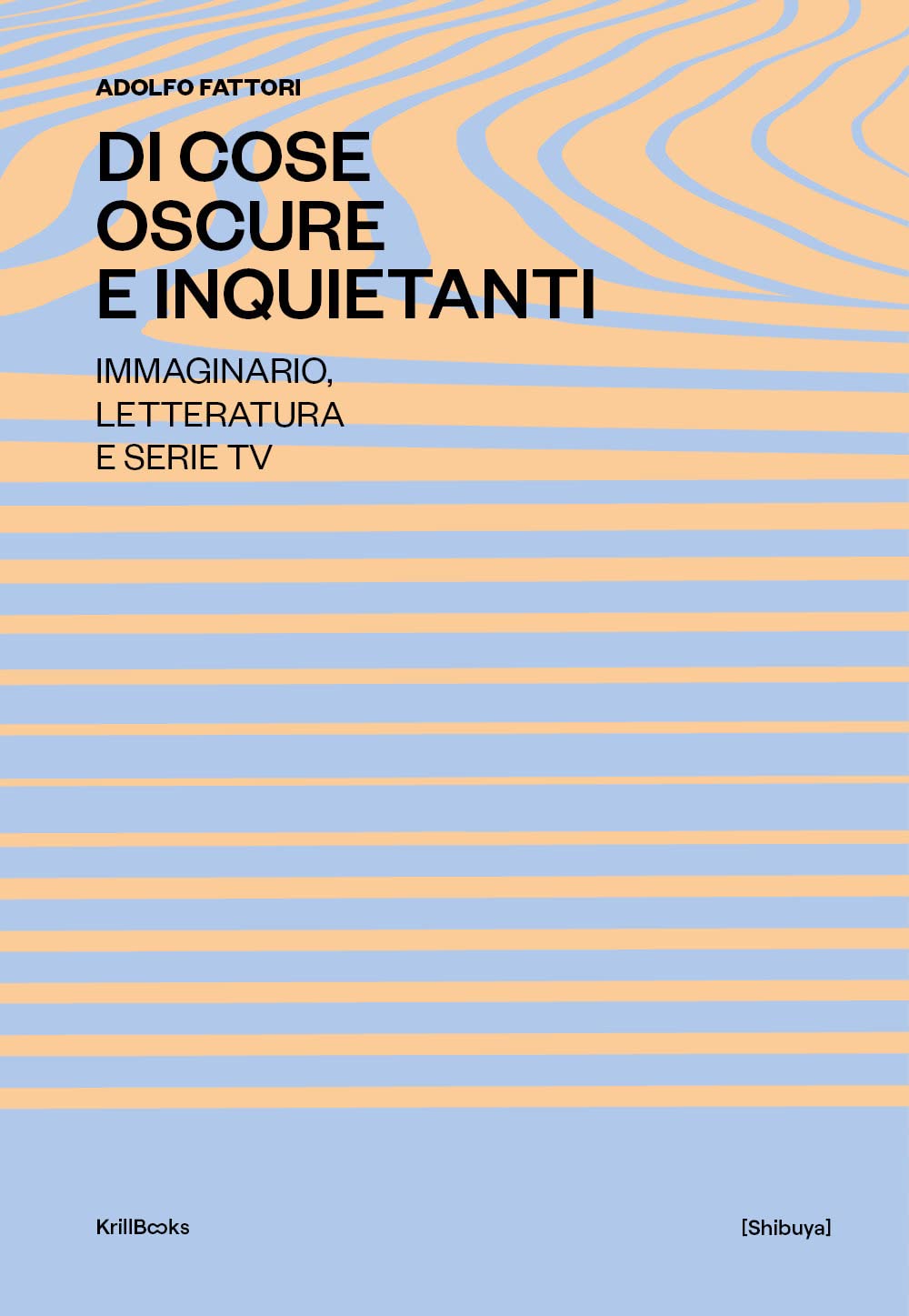 Di Cose Oscure e Inquietanti: Immaginario, Letteratura e Serie TV book