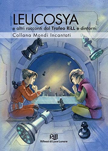 Leucosya e altri racconti dal Trofeo RiLL e dintorni book