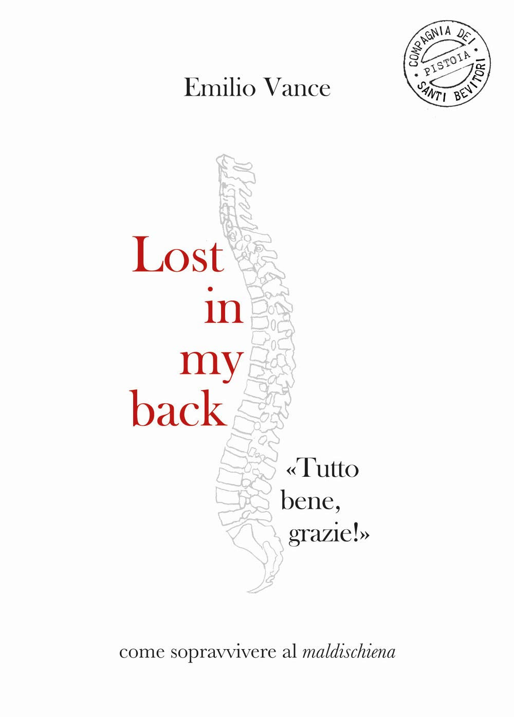 Lost in my back. «Tutto bene, grazie!» Come sopravvivere al maldischiena book