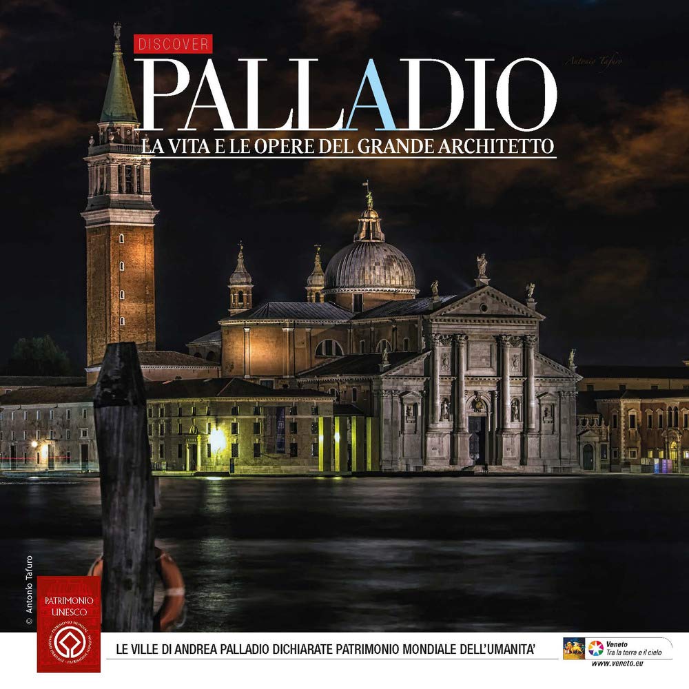 Discover Palladio. La carriera e le opere del grande architetto Architecture