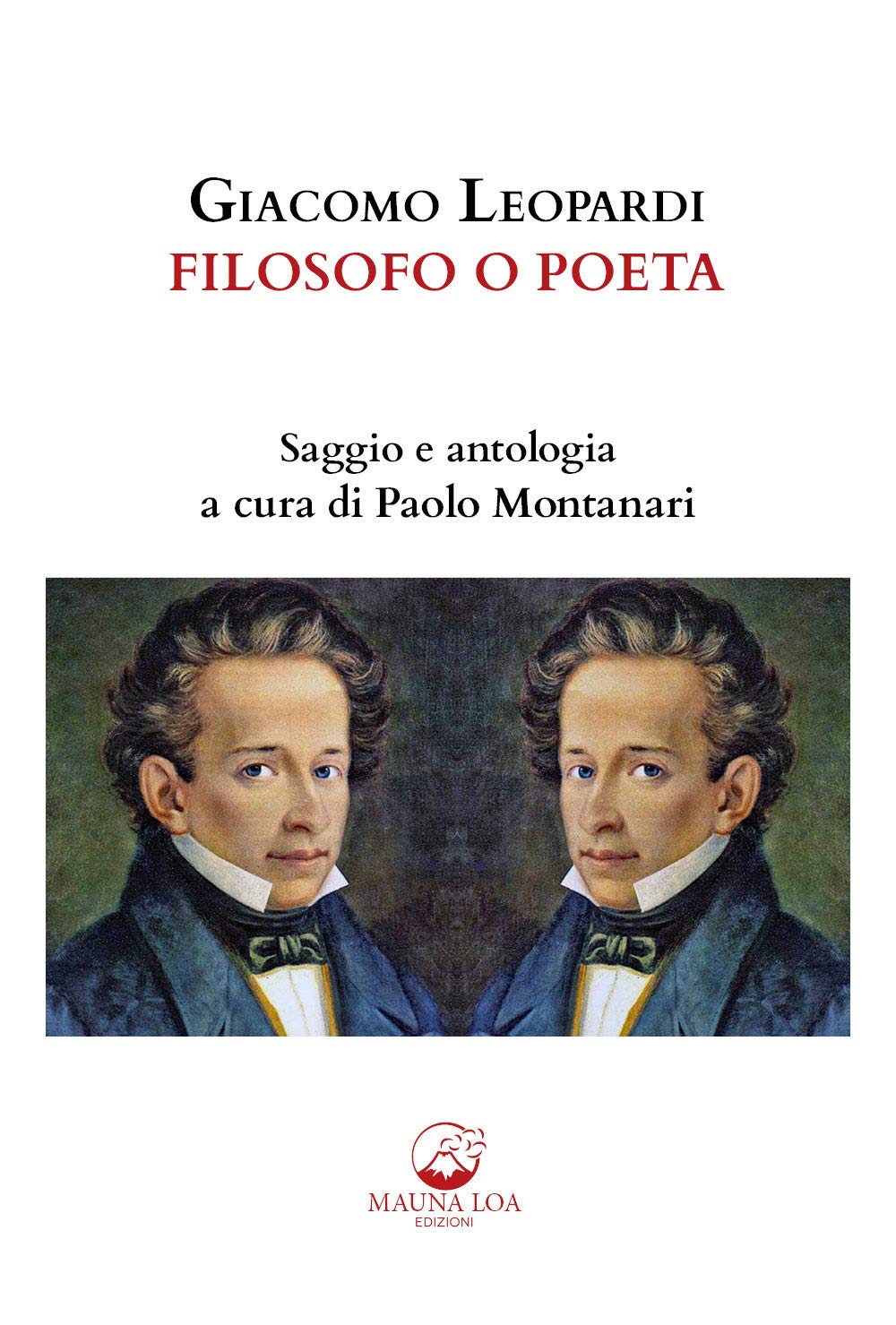 Giacomo Leopardi. Filosofo o poeta. Saggio e antologia Contemporary literature