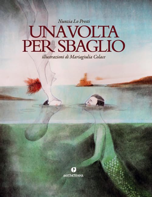 Una volta per sbaglio. Ediz. illustrata book