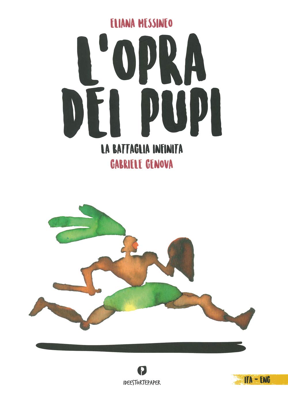 L' opra dei pupi. La battaglia infinita. Testo inglese a fronte Novels & Short Stories