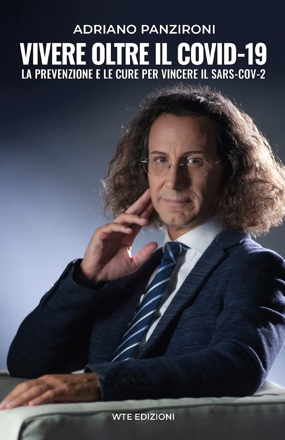 Vivere oltre il Covid-19. La prevenzione e le cure per vincere il Sars-Cov-2 Medicine