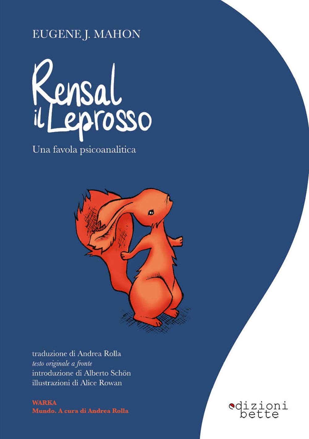 Rensal il Leprosso. Una favola psicoanalitica. Ediz. italiana e inglese Books