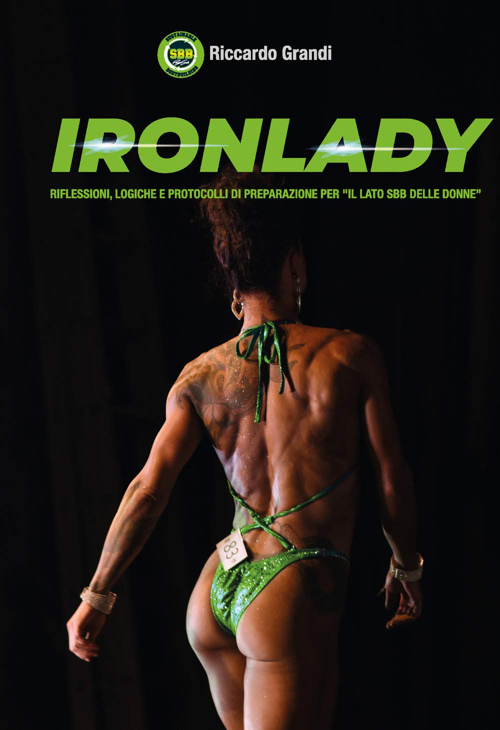 Ironlady. Riflessioni, logiche e protocolli di preparazione per «il lato SBB delle donne» Books