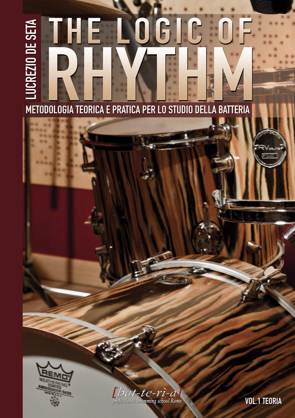 The Logic of Rhythm. Metodologia teorica e pratica per lo studio della batteria Arts & Music