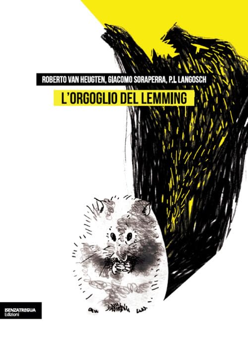 L'orgoglio del lemming. Brevi storie dell'assurdo e del fantastico (DiversaMente) Essays & Short Stories