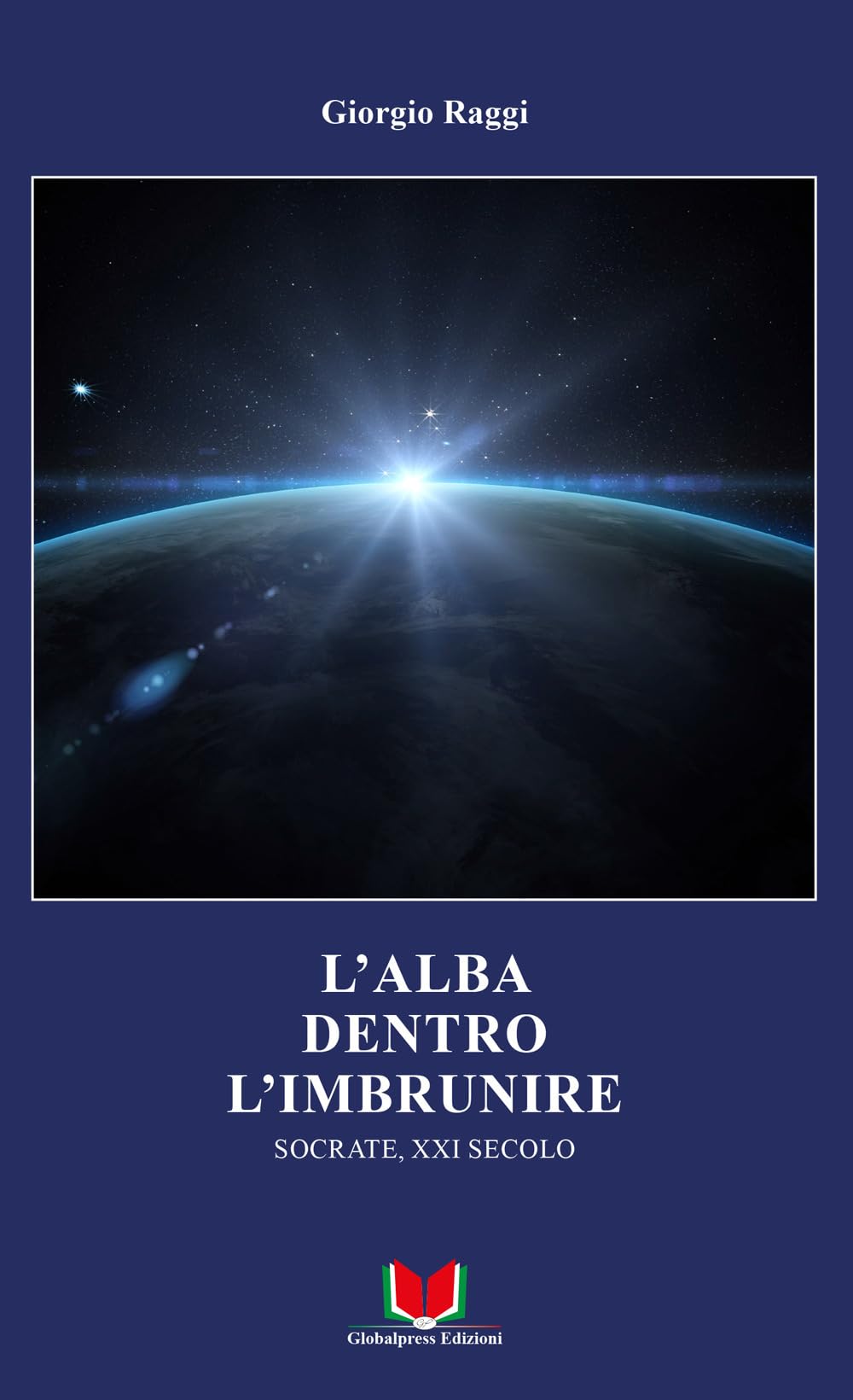 L'alba dentro l'imbrunire. Socrate, XXI secolo Philosophy