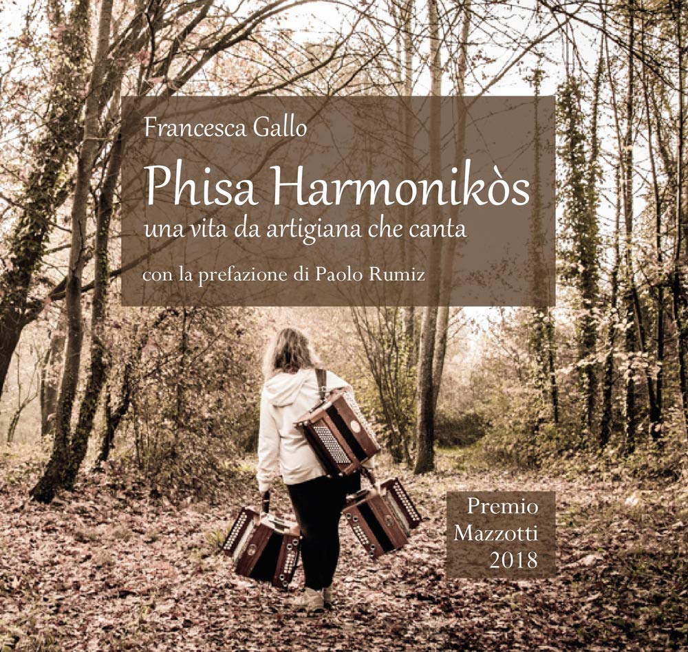 Phisa harmonikòs. Una vita da artigiana che canta Memories
