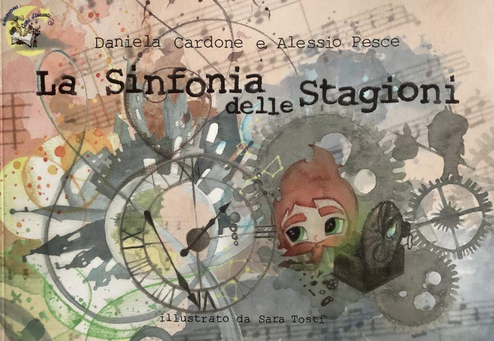 La sinfonia delle stagioni. Ediz. illustrata (Le fiabe di c'era una volta) Children's books