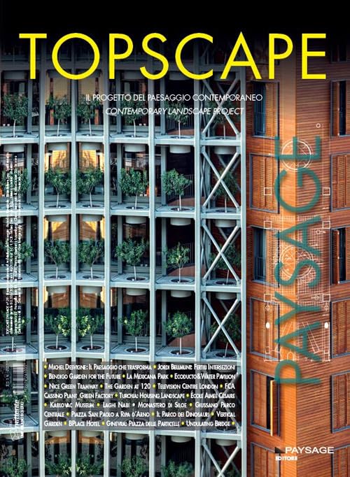 Topscape. Il progetto del paesaggio contemporaneo. Ediz. italiana e inglese (2020) (Vol. 39) Architecture