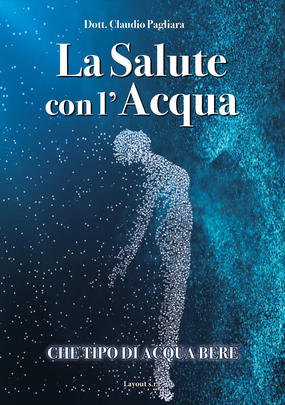 La salute con l'acqua. Diamo una risposta a che tipo di acqua bere: «acqua salutare» Books