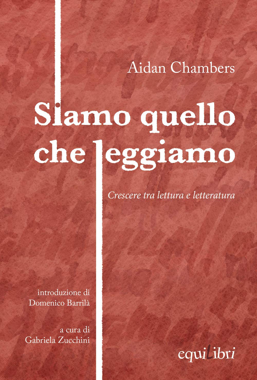Siamo quello che leggiamo. Crescere tra lettura e letteratura Fiction