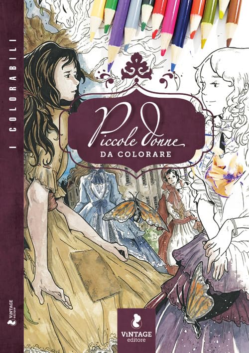 Piccole donne da colorare. I colorabili. Ediz. illustrata book