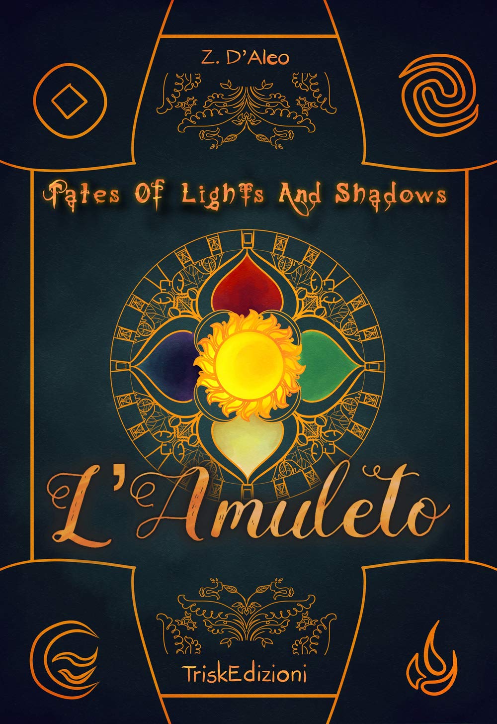 Tolas. L'amuleto. Tales of lights and shadows Contemporary literature