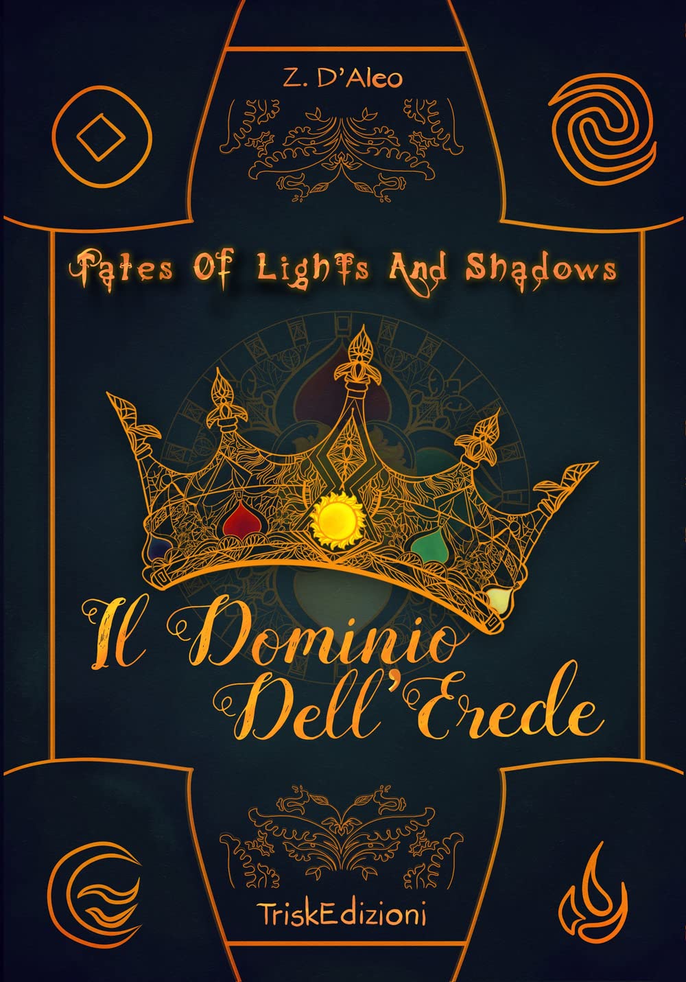 Il dominio dell’erede. Tales of lights and shadows (Vol. 2) book