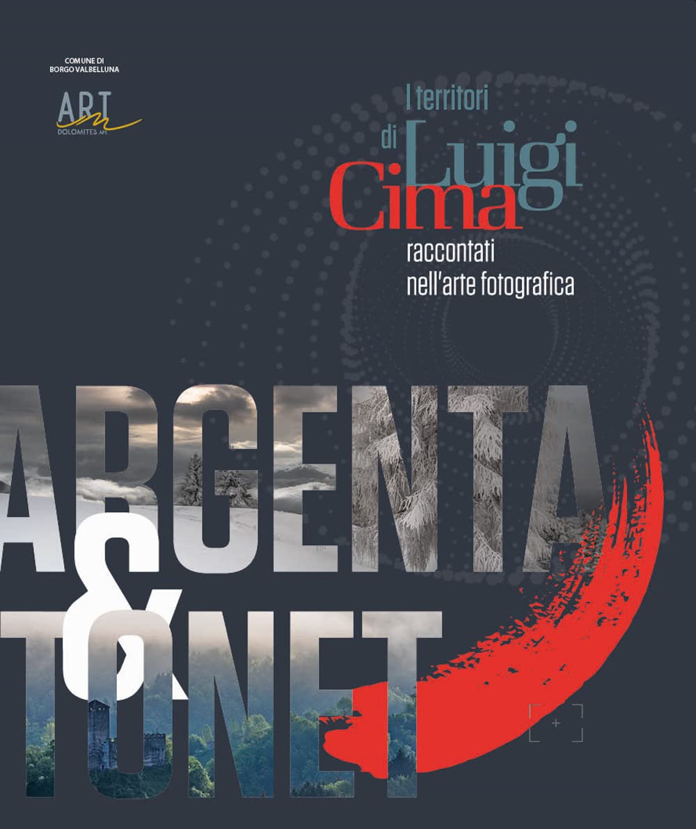 I territori di Luigi Cima. Racconti nell'arte fotografia Film, Art & Culture