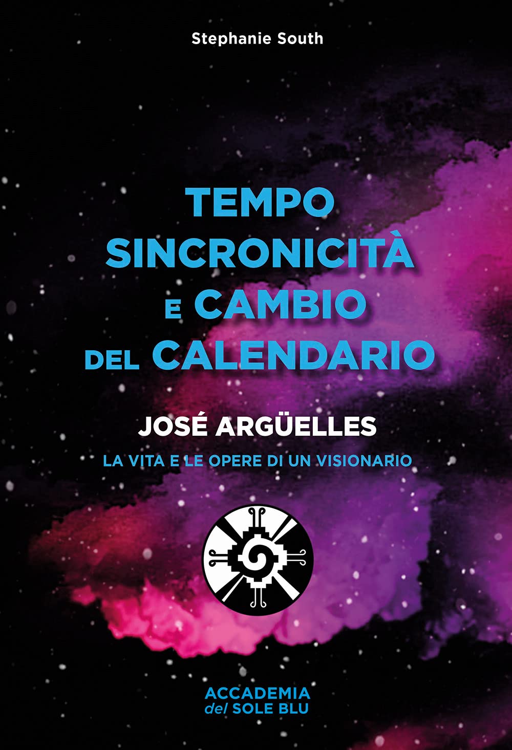 Tempo sincronicità e cambio del calendario. José Arguelles. La vita e le opere di un visionario book