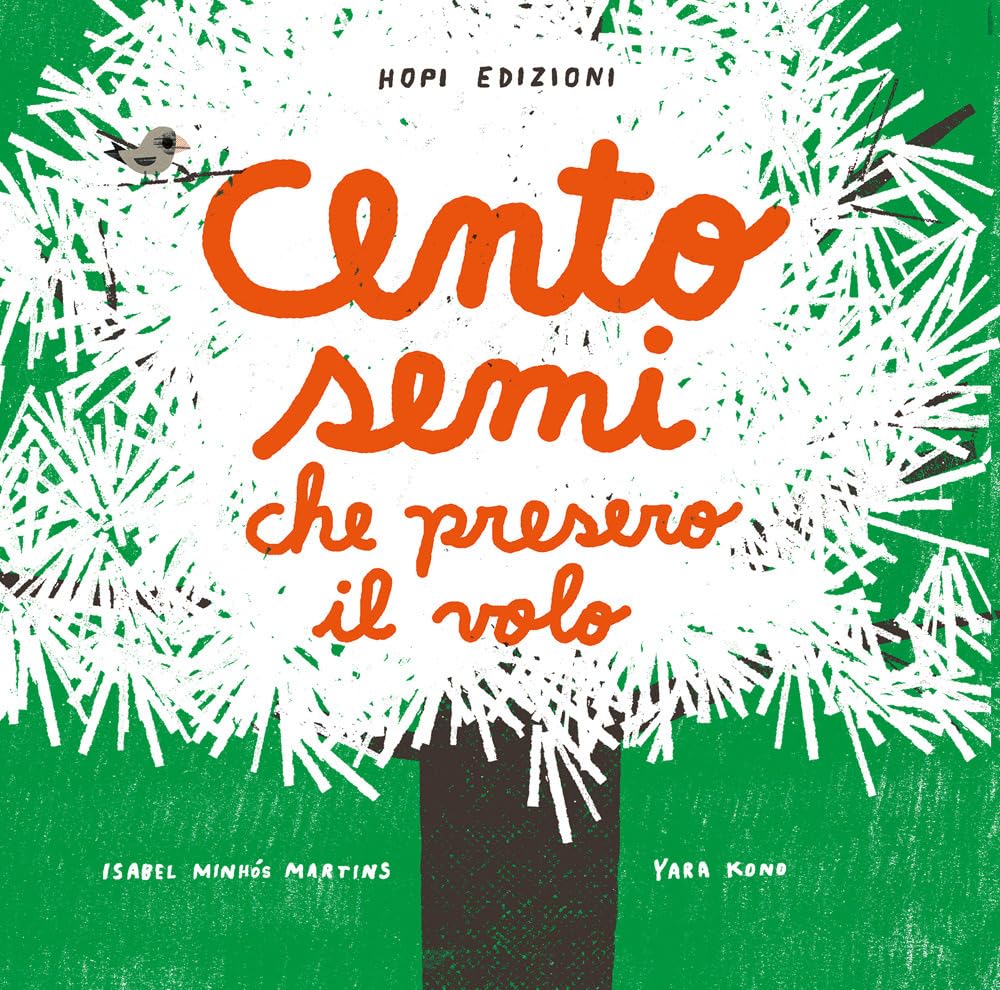 Cento semi che presero il volo. Ediz. a colori Children's books
