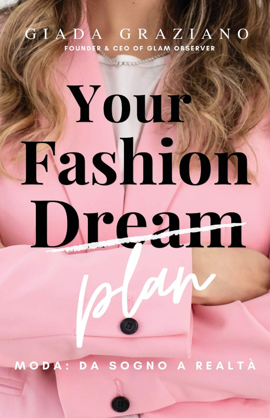 Your Fashion Dream - Moda: da sogno a realtà Business, Finance & Career