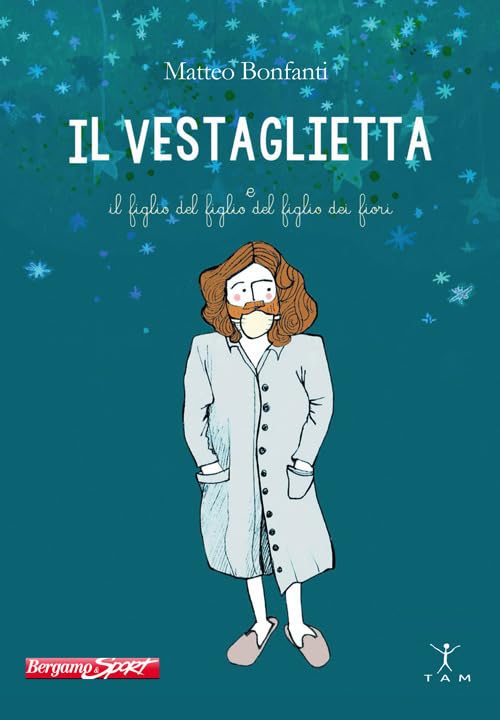 Il Vestaglietta e il figlio del figlio del figlio dei fiori book