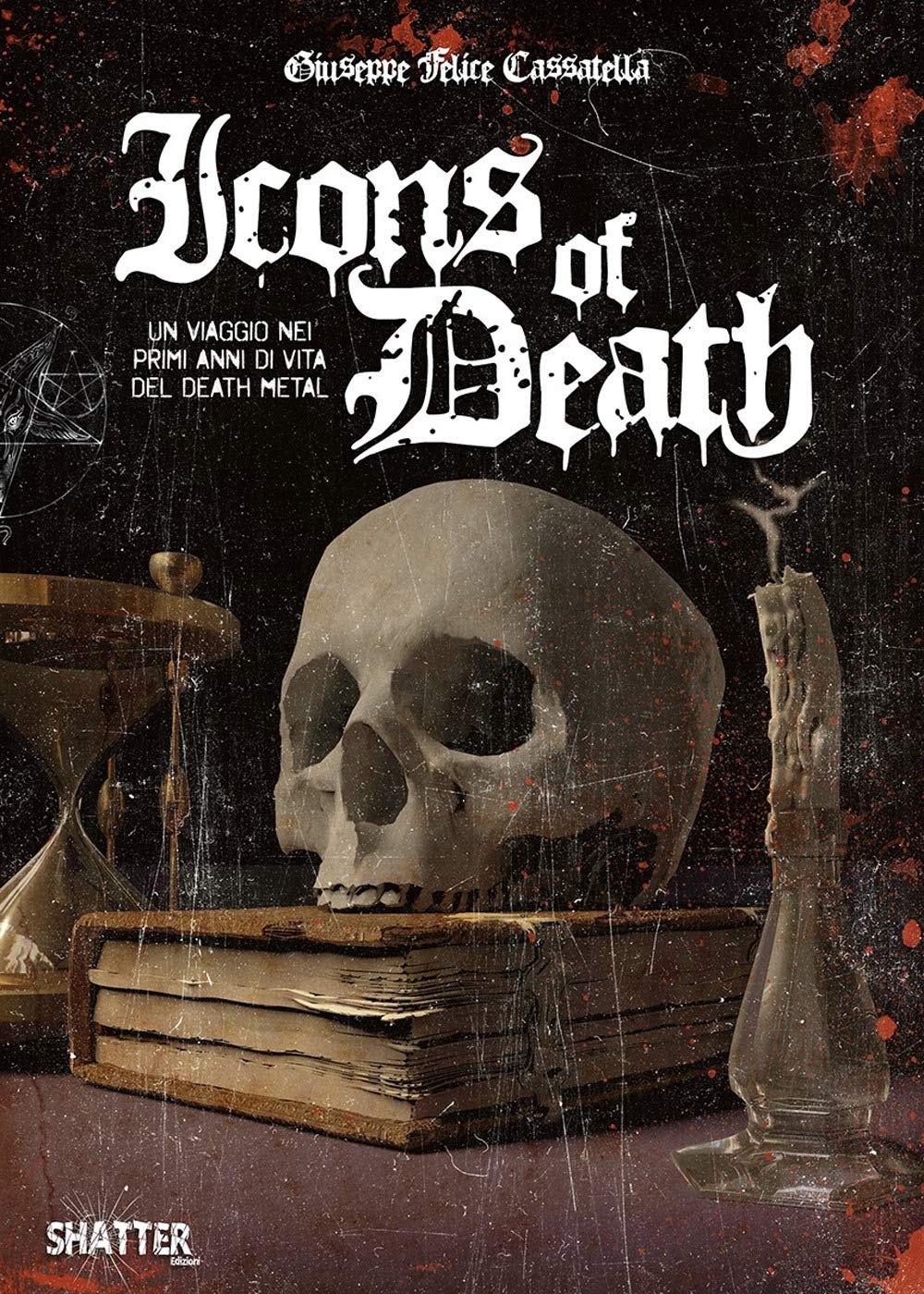 Icons of death. Un viaggio nei primi anni di vita del death metal Arts & Music