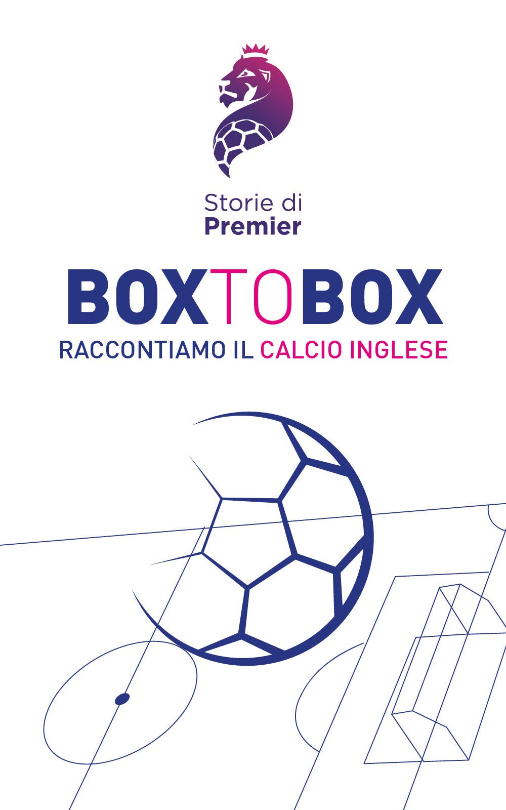 BOX TO BOX: RACCONTIAMO IL CALCIO INGLESE Contemporary literature