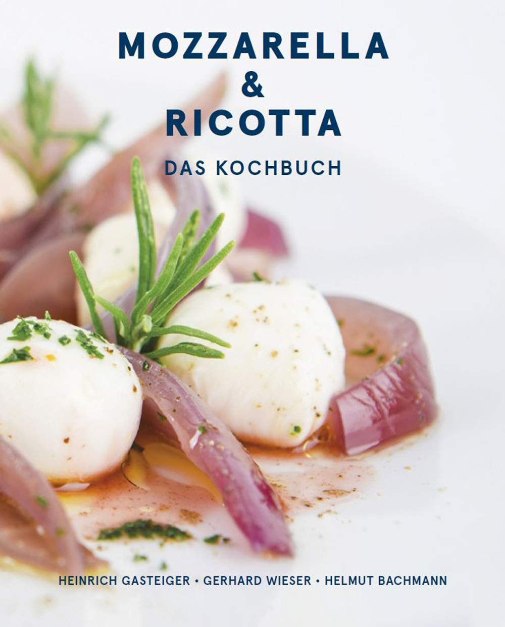 Product Image: Mozzarella & ricotta: Das Kochbuch