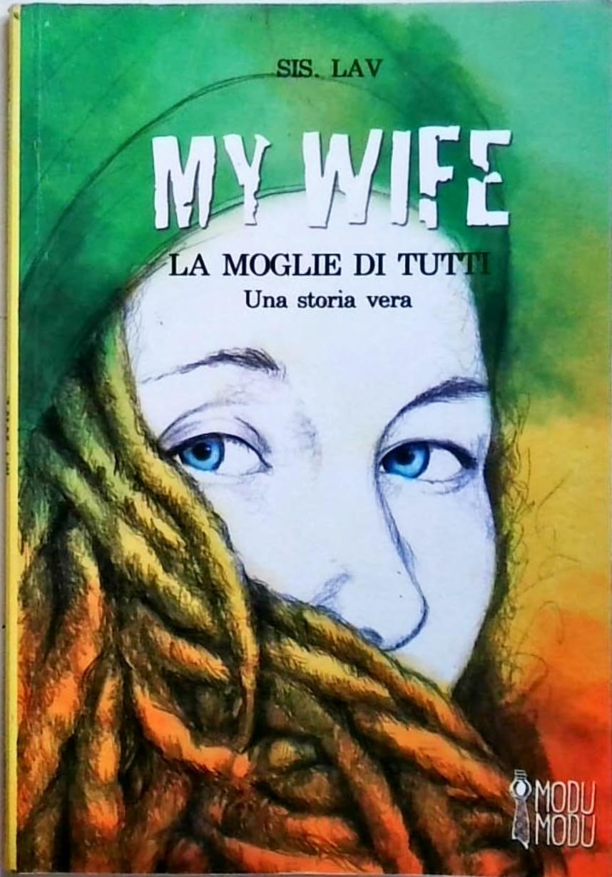 My wife. La moglie di tutti Personalities