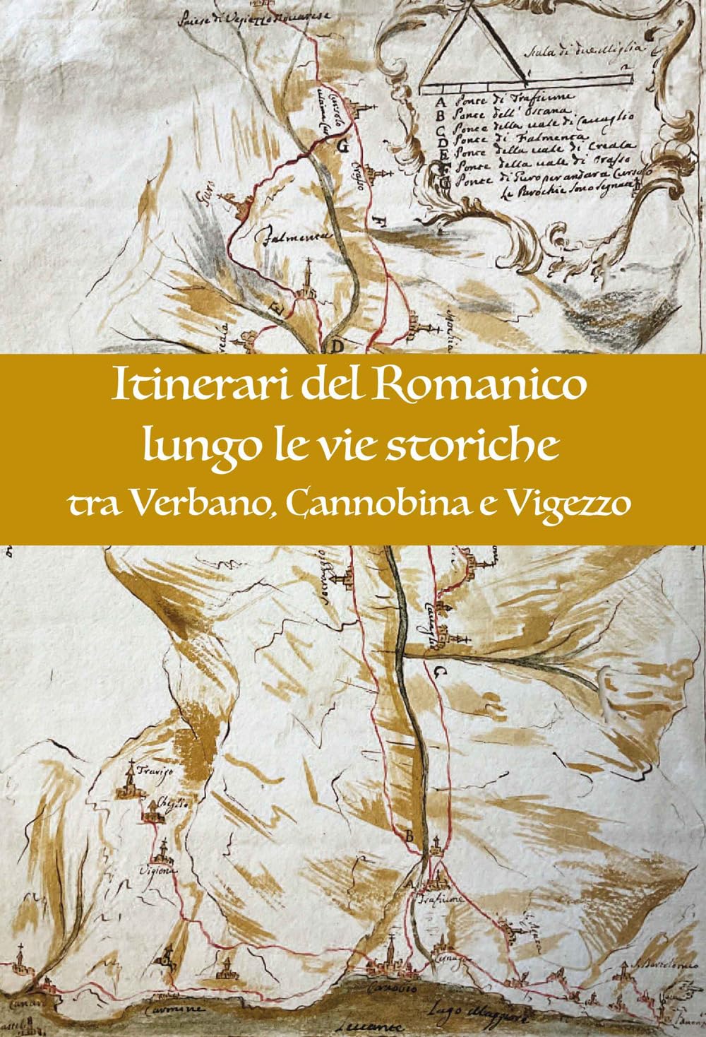Itinerari del romanico lungo le vie storiche tra Verbano, Cannobina e Vigezzo Architecture