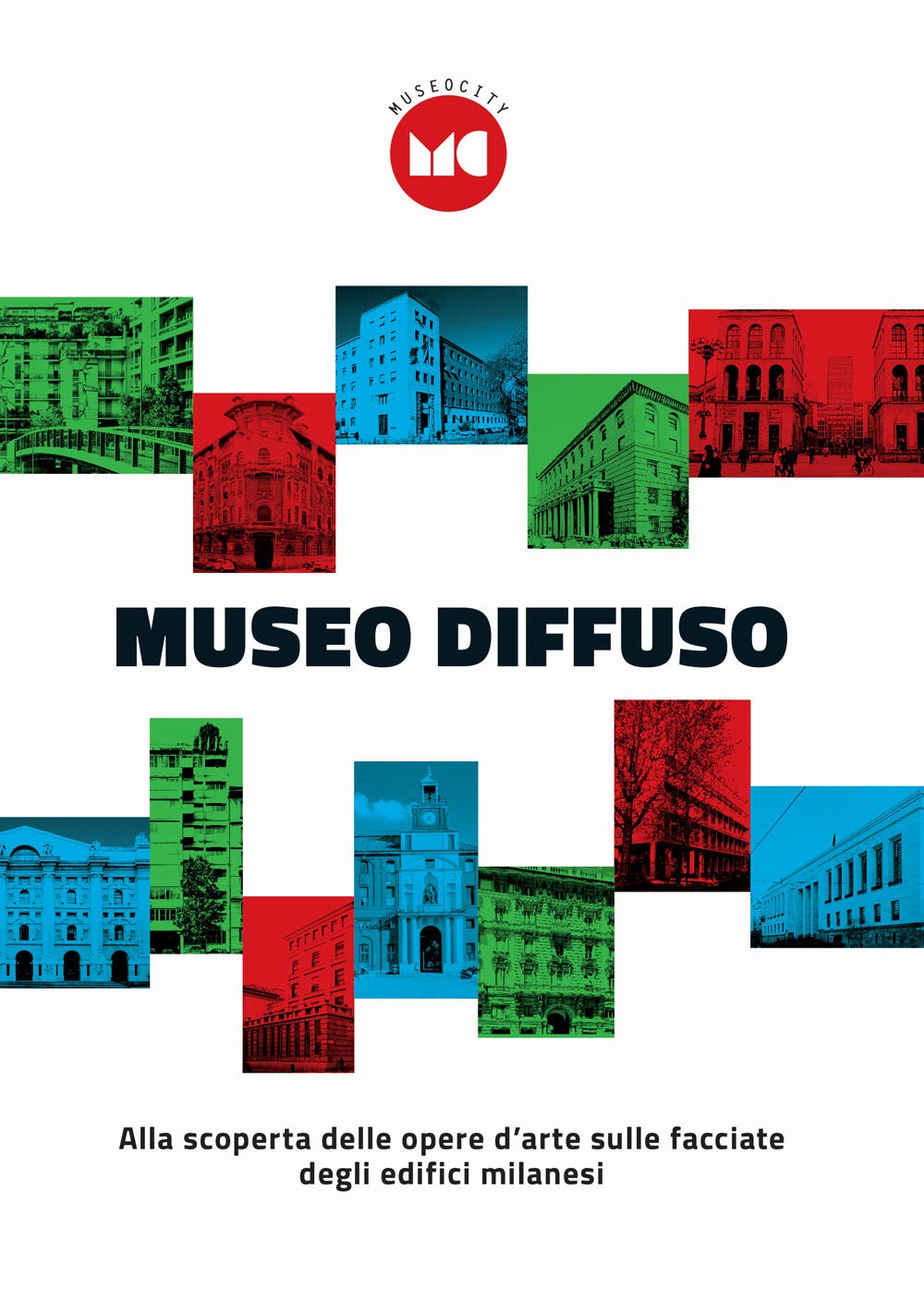 Museo diffuso. Alla scoperta delle opera d'arte sulle facciate degli edifici milanesi Architecture