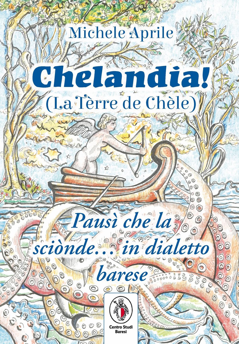 Chelandia. La Tèrre de Chèle Contemporary literature