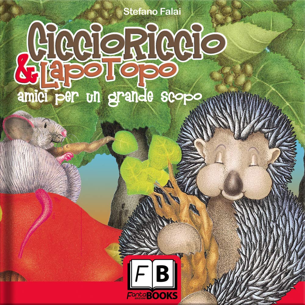 Ciccioriccio & Lapotopo amici per un grande scopo book