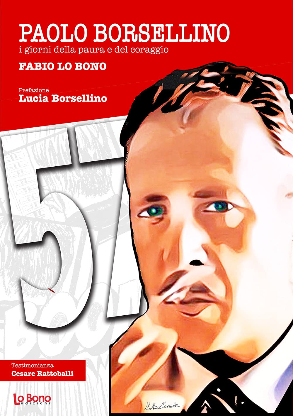 Paolo Borsellino. I giorni della paura e del coraggio Social Sciences