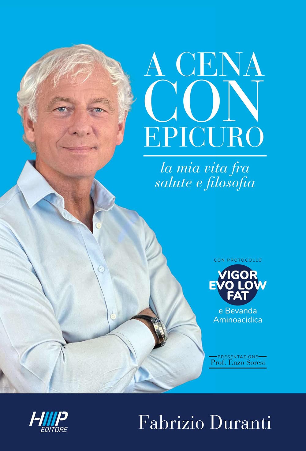A cena con Epicuro. La mia vita tra salute e filosofia Health, Nutrition & Fitness