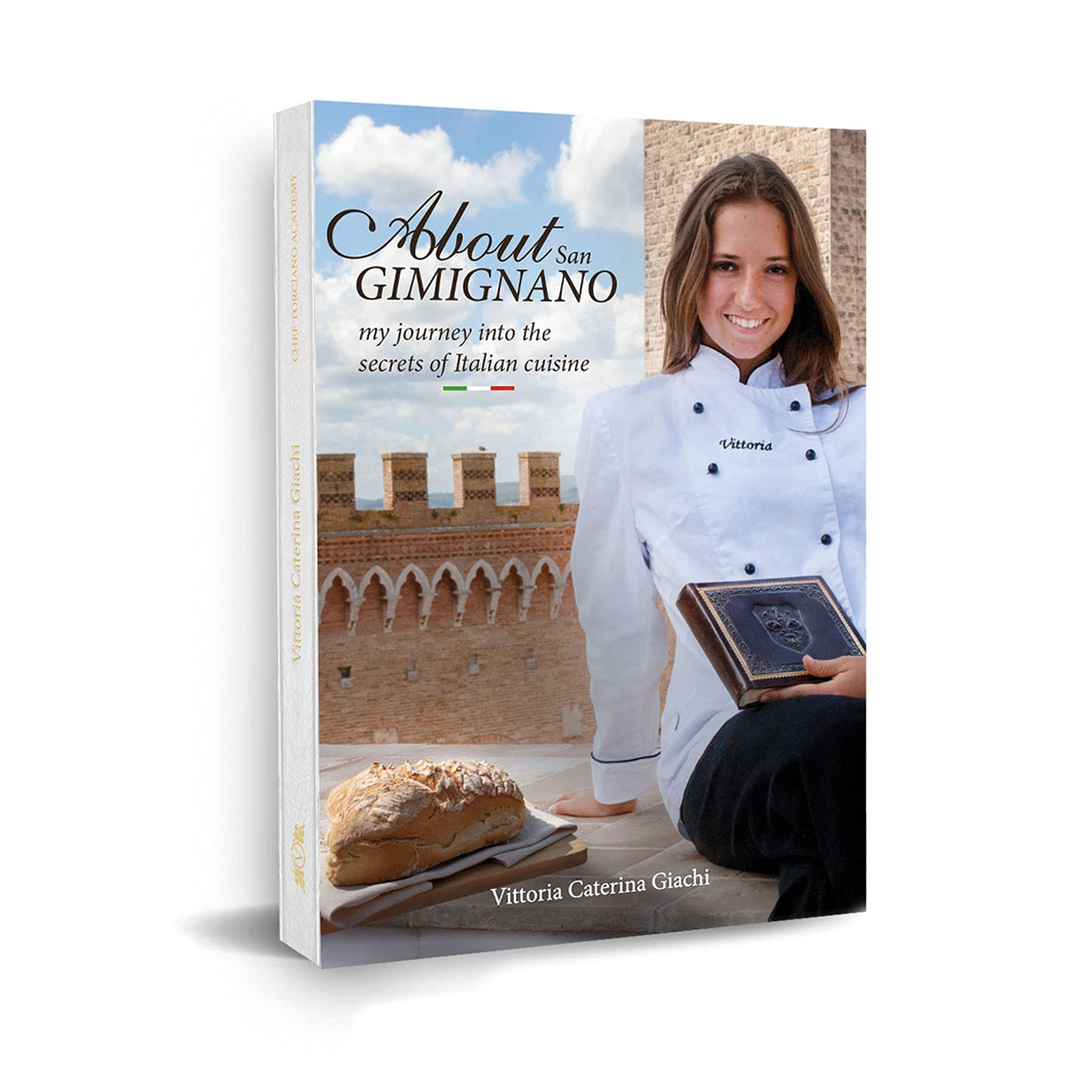 About San Gimignano. My journey into the secrets of Tuscan cuisine Books