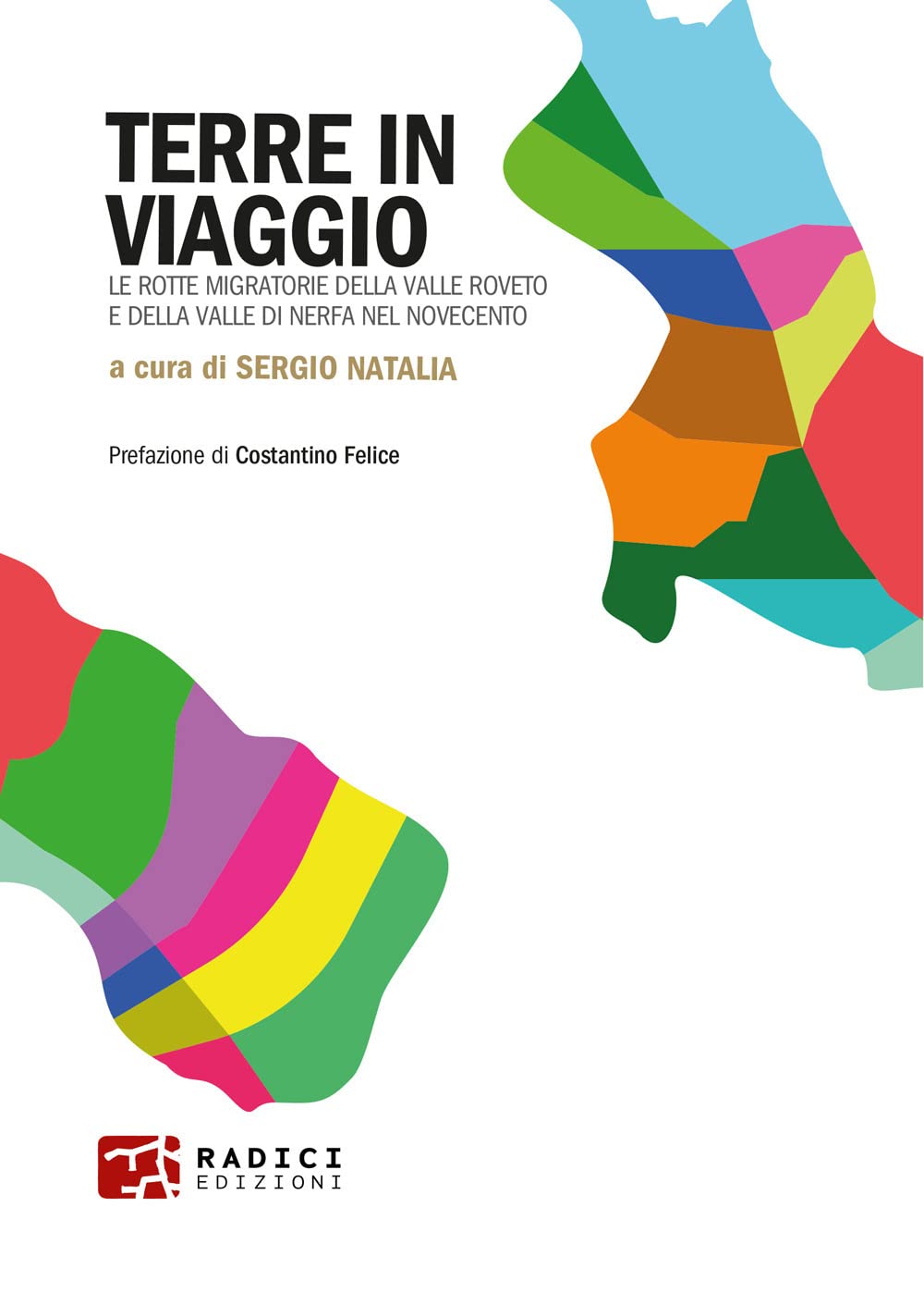 Terre in viaggio. Le rotte migratorie della Valle Roveto e della Valle di Nerfa nel Novecento book