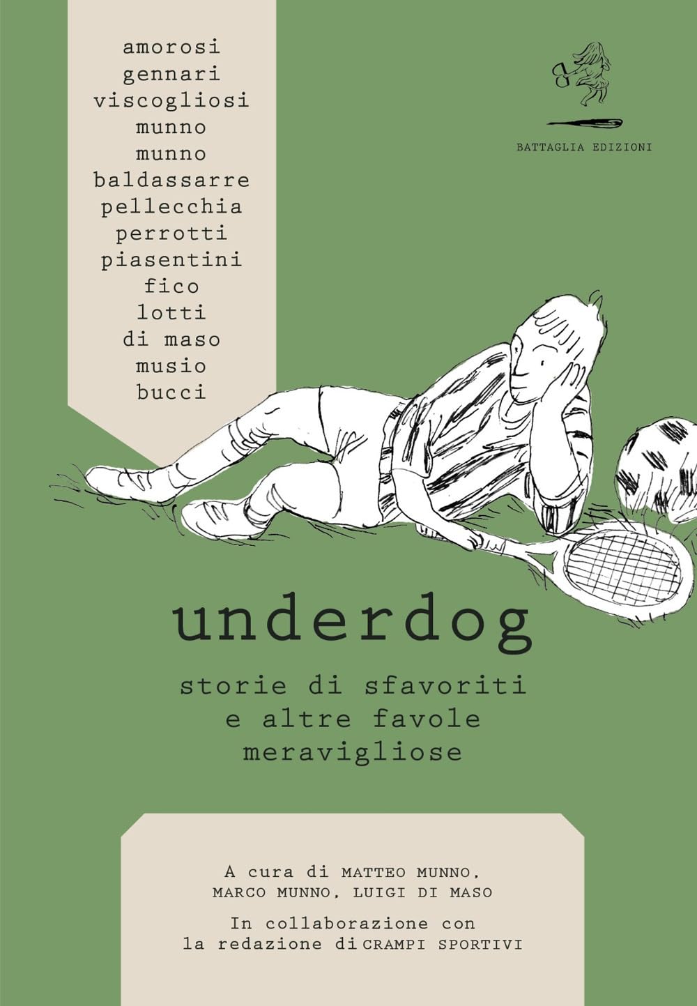 Underdog. Storie di sfavoriti e altre favole meravigliose Contemporary literature
