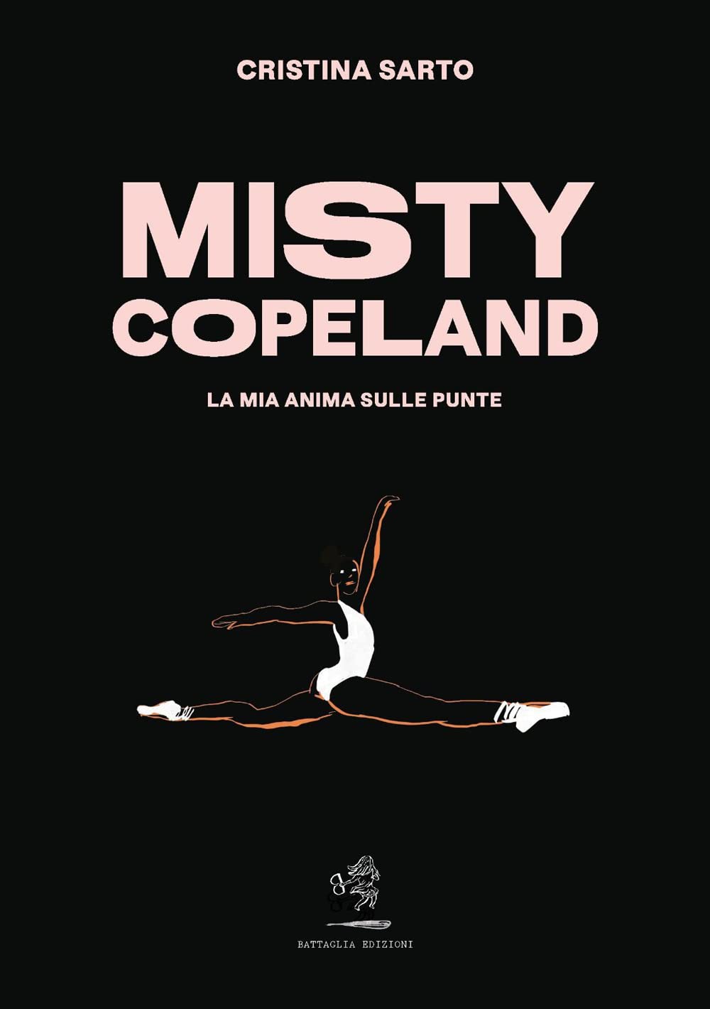 Misty Copeland. La mia anima sulle punte Art & Literature