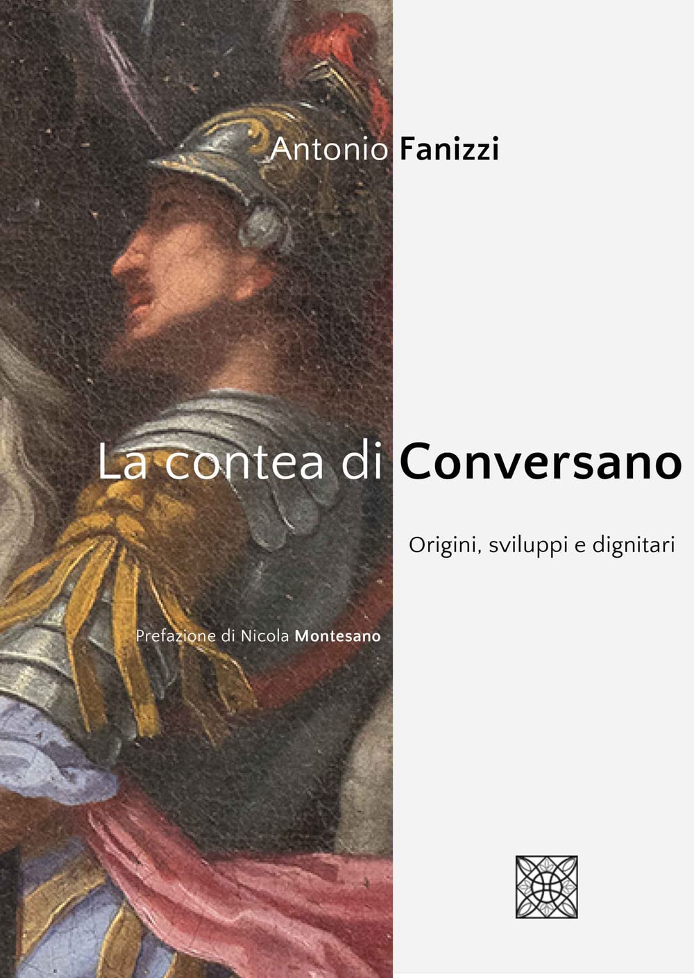 La contea di Conversano. Origini, sviluppi e dignitari book