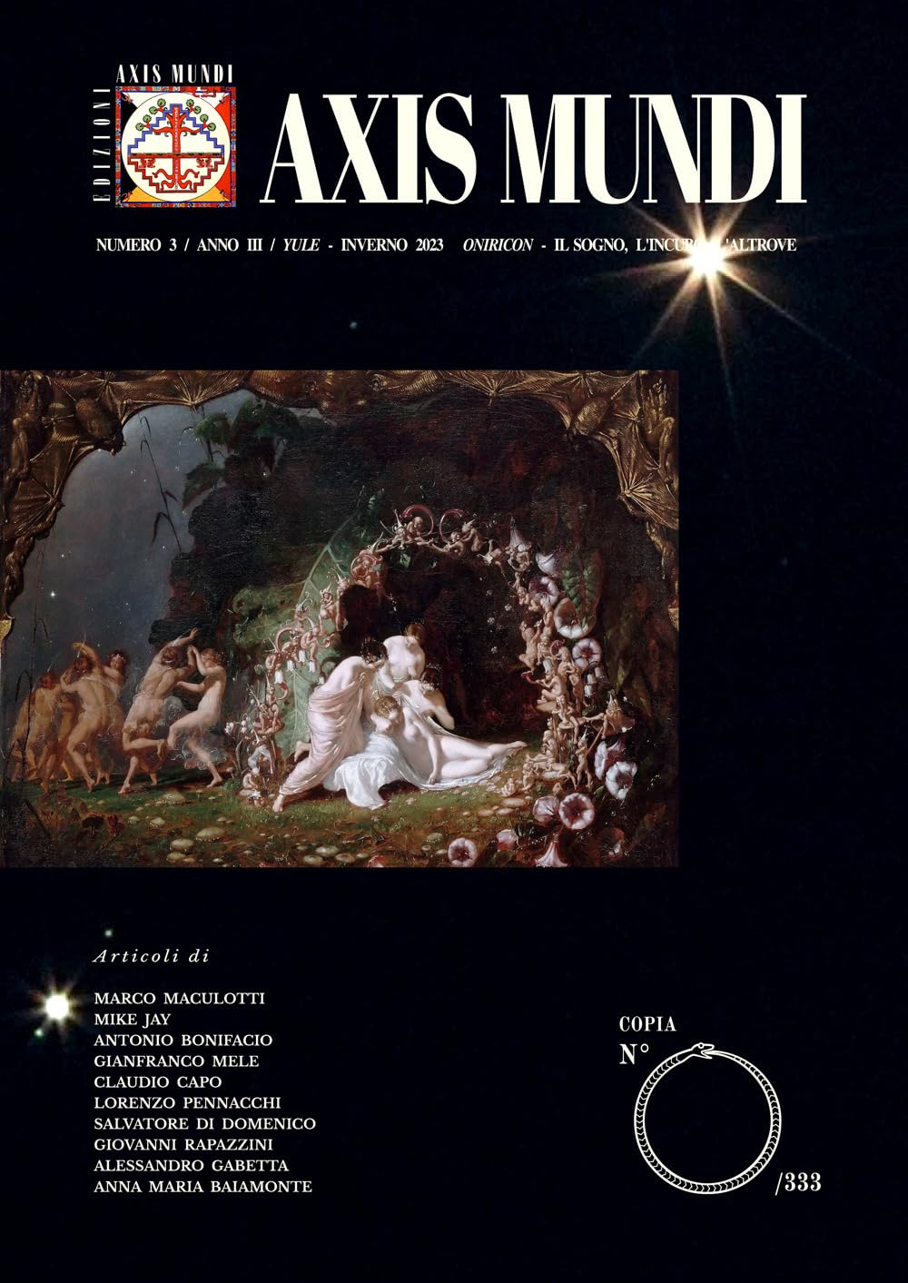 Axis Mundi. Con Segnalibro. «Oniricon: il sogno, l'incubo, l'altrove». Yule - Inverno (2023) (Vol. 3) Film, Art & Culture