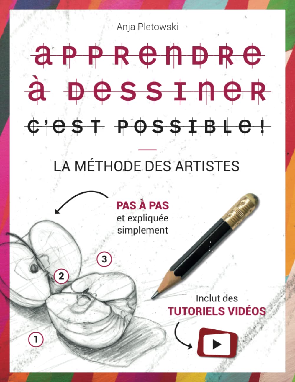 Apprendre à dessiner : c’est possible ! La méthode des artistes – Pas à pas et expliquée simplement inclut des tutoriels vidéos book