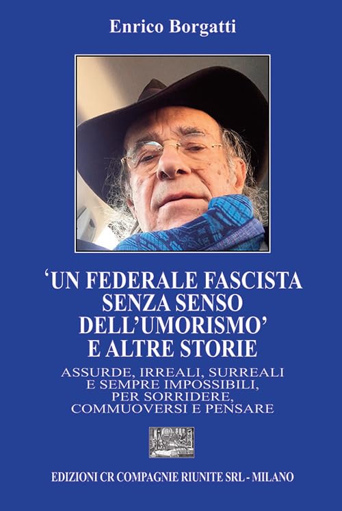 «Un federale fascista senza senso dell’umorismo» e altre storie book