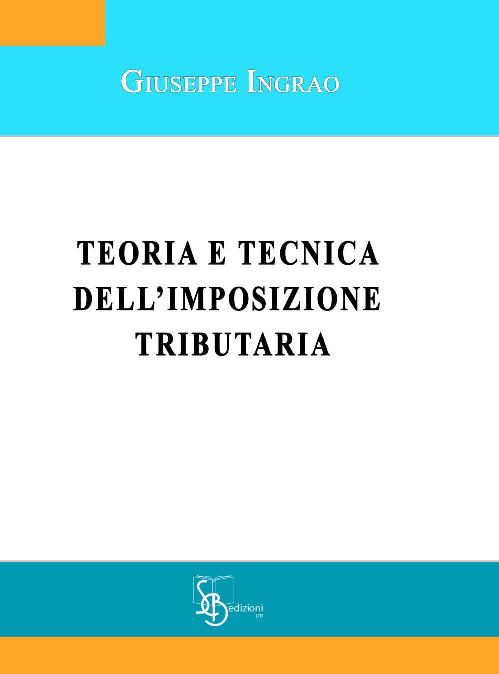 Teoria e tecnica dell'imposizione tributaria book